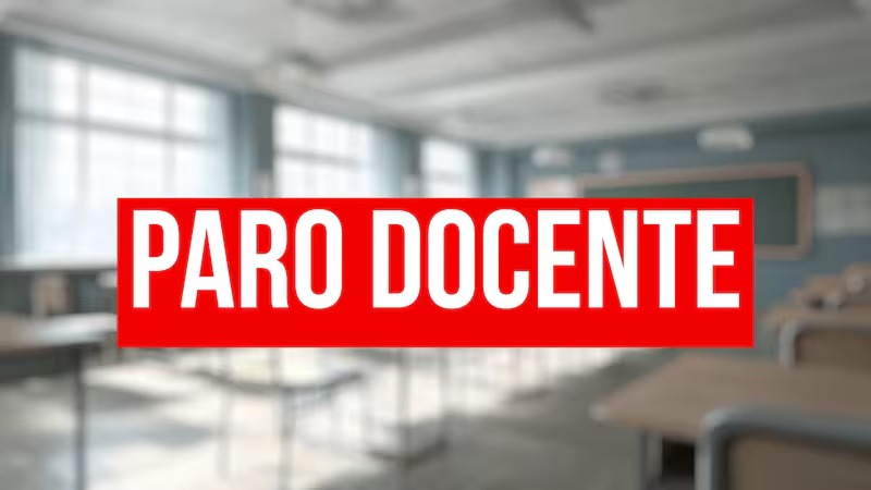 Paro nacional confirmado | Docentes anunciaron una nueva medida de fuerza y toda esta semana no habrá clases
