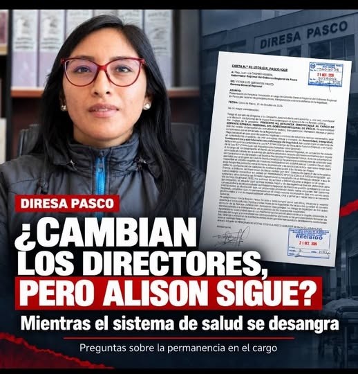 CAMBIAN LOS DIRECTORES, PERO ALISON SIGUE FIRME EN LA DIRESA PASCO